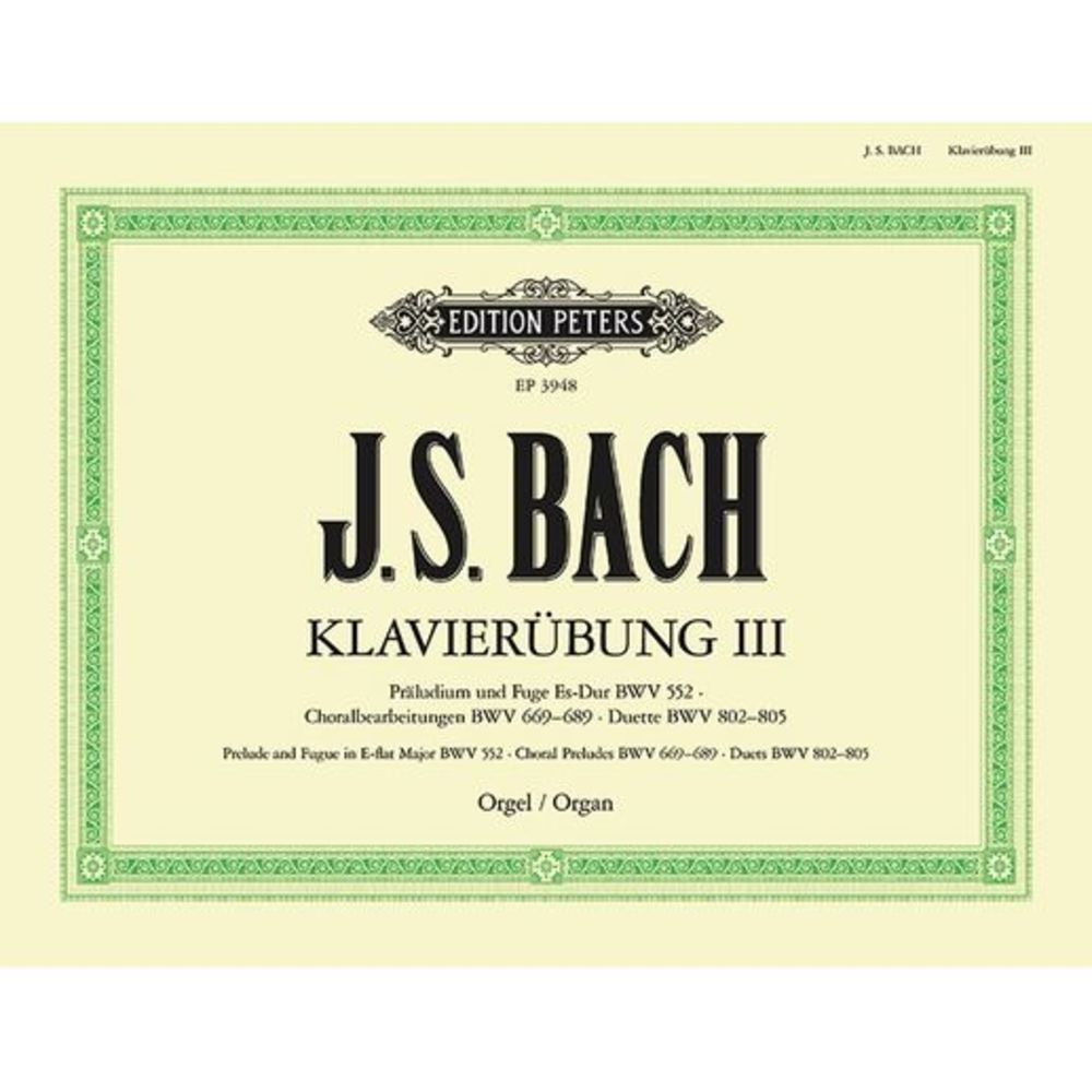 Organ Works Based on Chorales: Chorale Preludes and Duettos -- Johann Sebastian